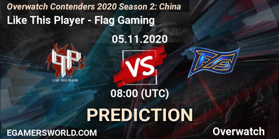 Like This Player - Flag Gaming: ennuste. 05.11.20, Overwatch, Overwatch Contenders 2020 Season 2: China