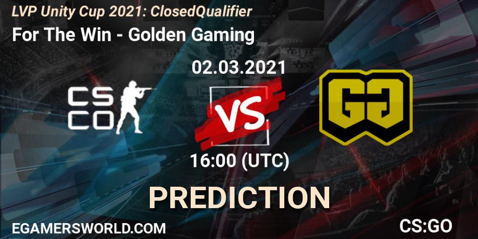 For The Win - Golden Gaming: ennuste. 02.03.2021 at 16:00, Counter-Strike (CS2), LVP Unity Cup Spring 2021: Closed Qualifier