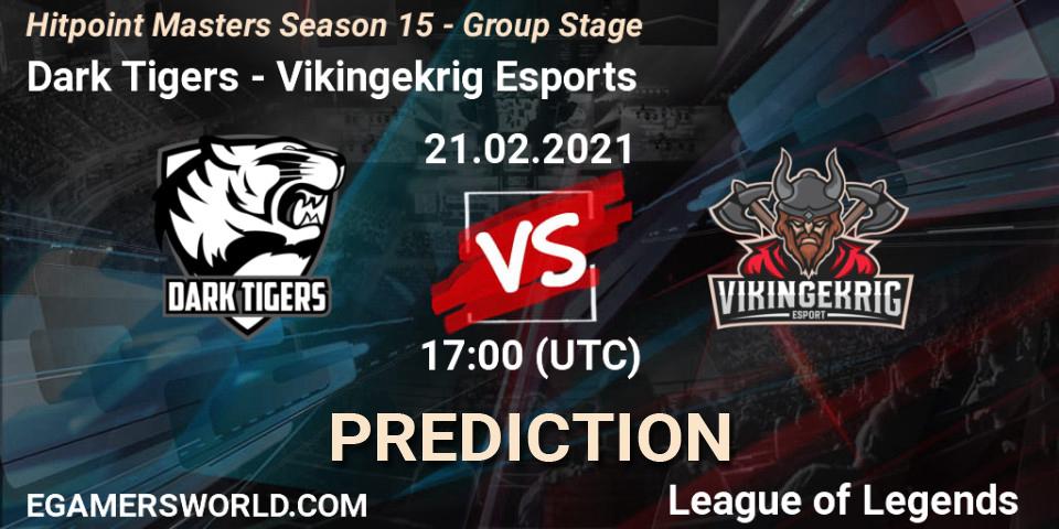 Dark Tigers - Vikingekrig Esports: ennuste. 21.02.2021 at 18:00, LoL, Hitpoint Masters Season 15 - Group Stage