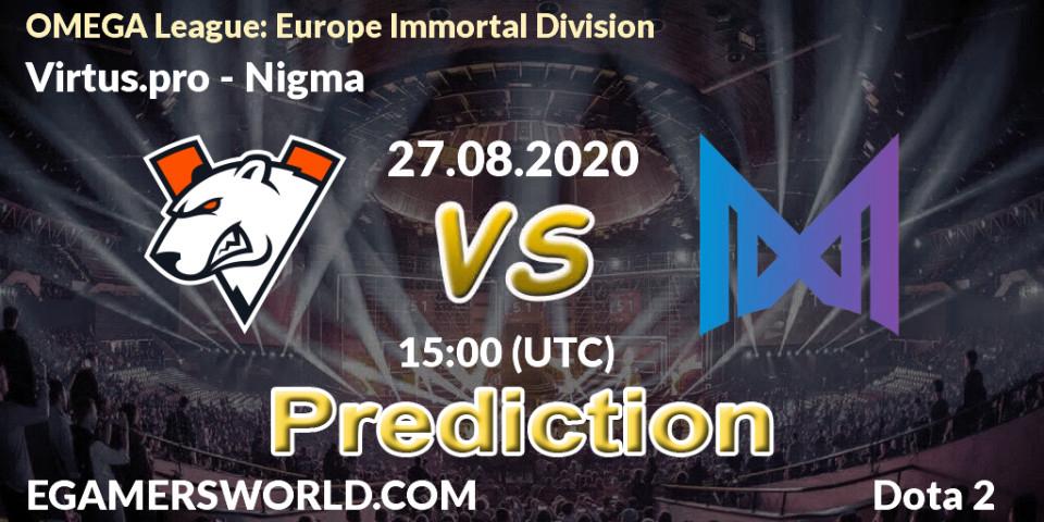 Virtus.pro - Nigma: ennuste. 27.08.2020 at 14:10, Dota 2, OMEGA League: Europe Immortal Division
