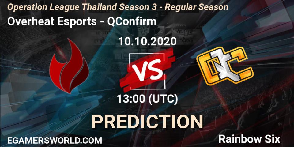 Overheat Esports - QConfirm: ennuste. 10.10.2020 at 13:00, Rainbow Six, Operation League Thailand Season 3 - Regular Season