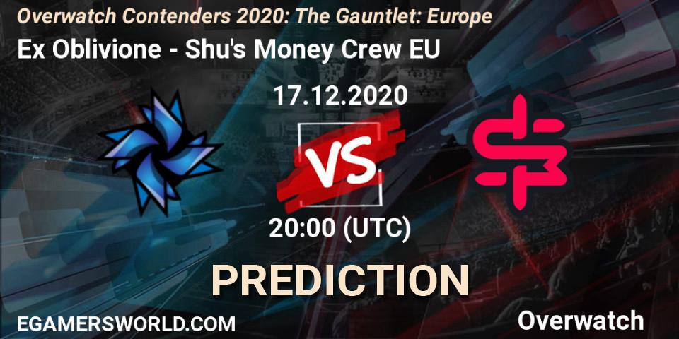 Ex Oblivione - Shu's Money Crew EU: ennuste. 17.12.2020 at 19:45, Overwatch, Overwatch Contenders 2020: The Gauntlet: Europe