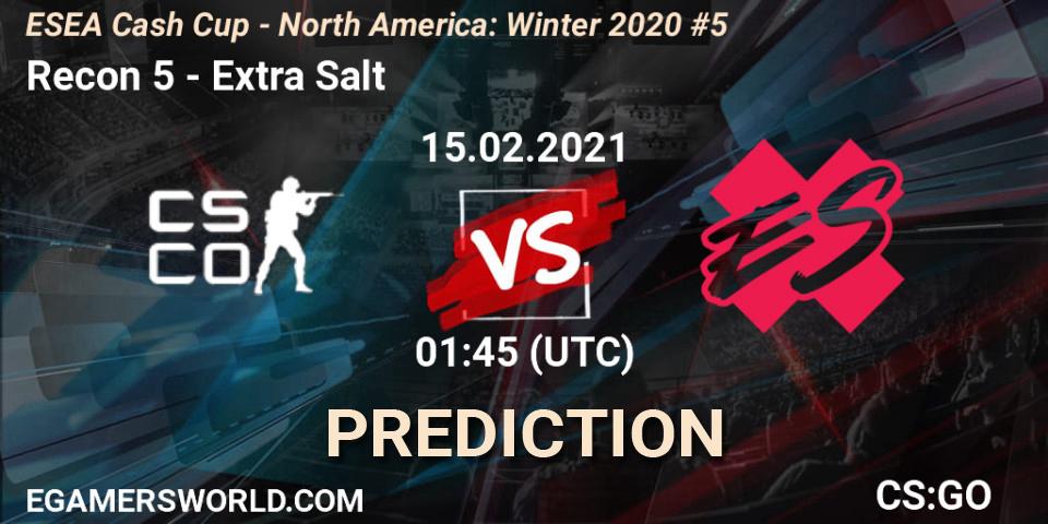 Recon 5 - Extra Salt: ennuste. 15.02.2021 at 01:45, Counter-Strike (CS2), ESEA Cash Cup - North America: Winter 2020 #5