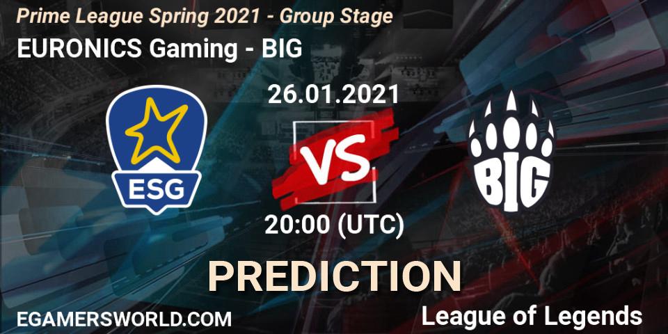 EURONICS Gaming - BIG: ennuste. 26.01.2021 at 20:00, LoL, Prime League Spring 2021 - Group Stage