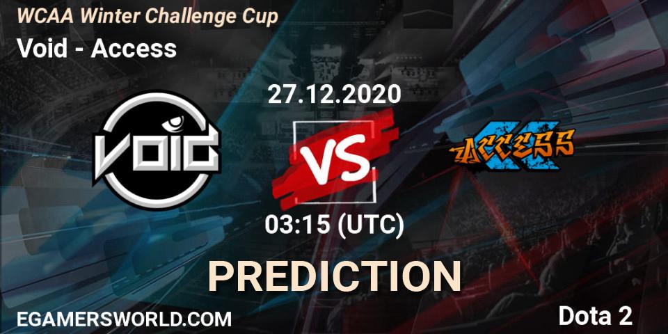 Void - Access: ennuste. 27.12.2020 at 03:33, Dota 2, WCAA Winter Challenge Cup