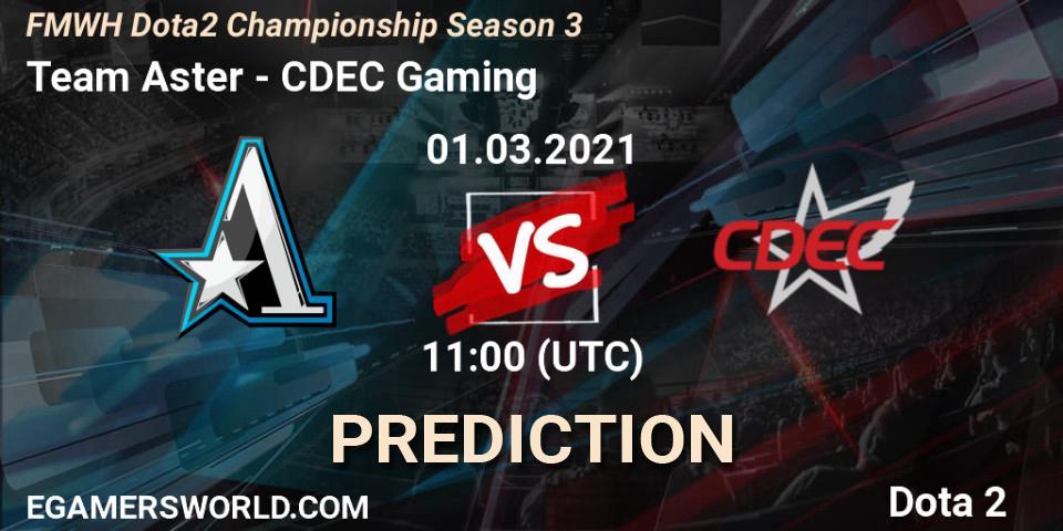 Team Aster - CDEC Gaming: ennuste. 01.03.21, Dota 2, FMWH Dota2 Championship Season 3