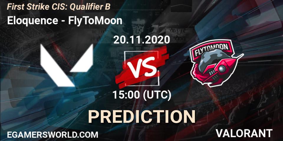 Eloquence - FlyToMoon: ennuste. 20.11.2020 at 15:00, VALORANT, First Strike CIS: Qualifier B