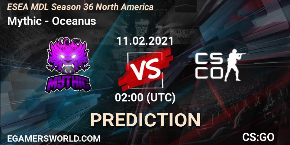 Mythic - Oceanus: ennuste. 11.02.2021 at 02:00, Counter-Strike (CS2), MDL ESEA Season 36: North America - Premier Division