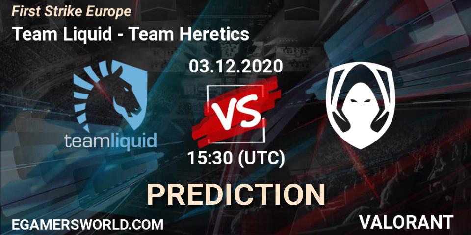 Team Liquid - Team Heretics: ennuste. 03.12.20, VALORANT, First Strike Europe