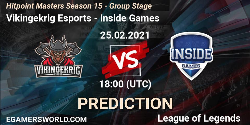 Vikingekrig Esports - Inside Games: ennuste. 25.02.2021 at 18:00, LoL, Hitpoint Masters Season 15 - Group Stage