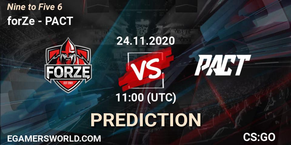 forZe - PACT: ennuste. 24.11.2020 at 11:00, Counter-Strike (CS2), Nine to Five 6