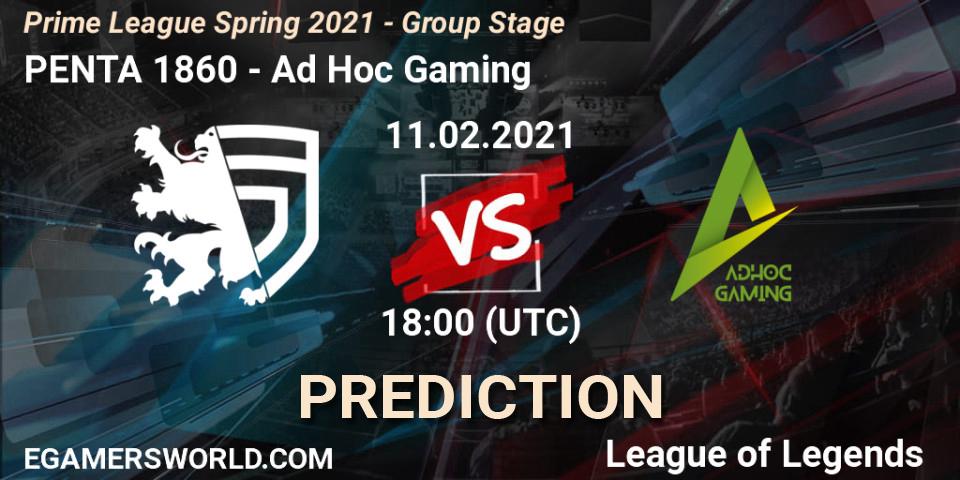 PENTA 1860 - Ad Hoc Gaming: ennuste. 11.02.2021 at 18:00, LoL, Prime League Spring 2021 - Group Stage