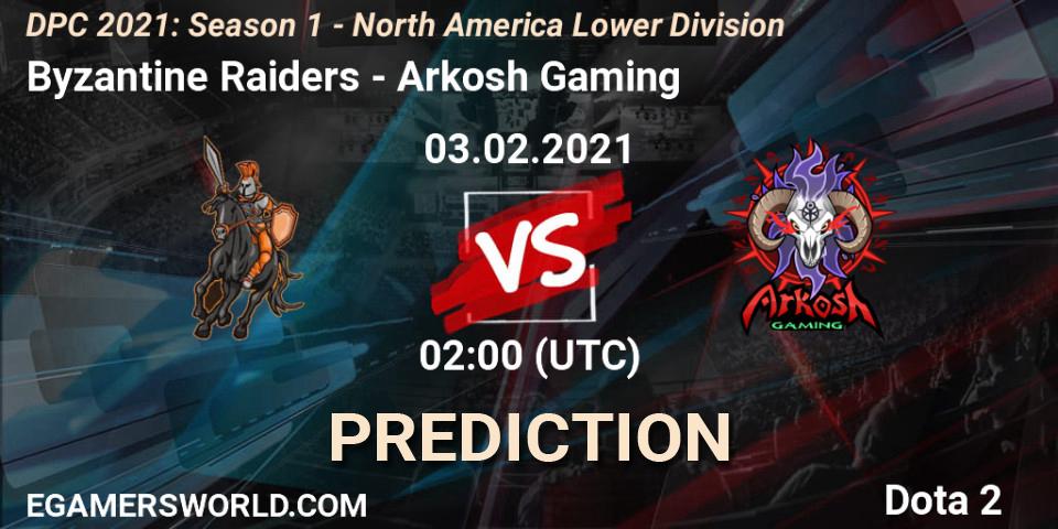 Byzantine Raiders - Arkosh Gaming: ennuste. 03.02.2021 at 02:00, Dota 2, DPC 2021: Season 1 - North America Lower Division