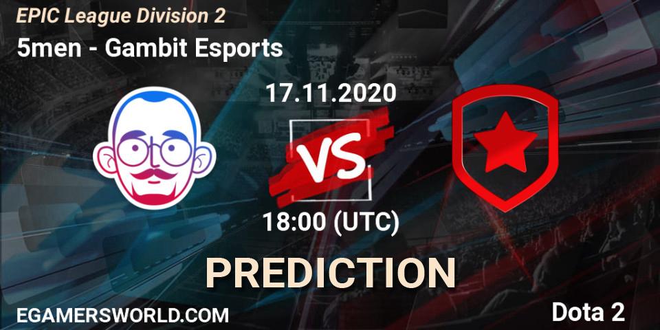 5men - Gambit Esports: ennuste. 17.11.2020 at 16:00, Dota 2, EPIC League Division 2