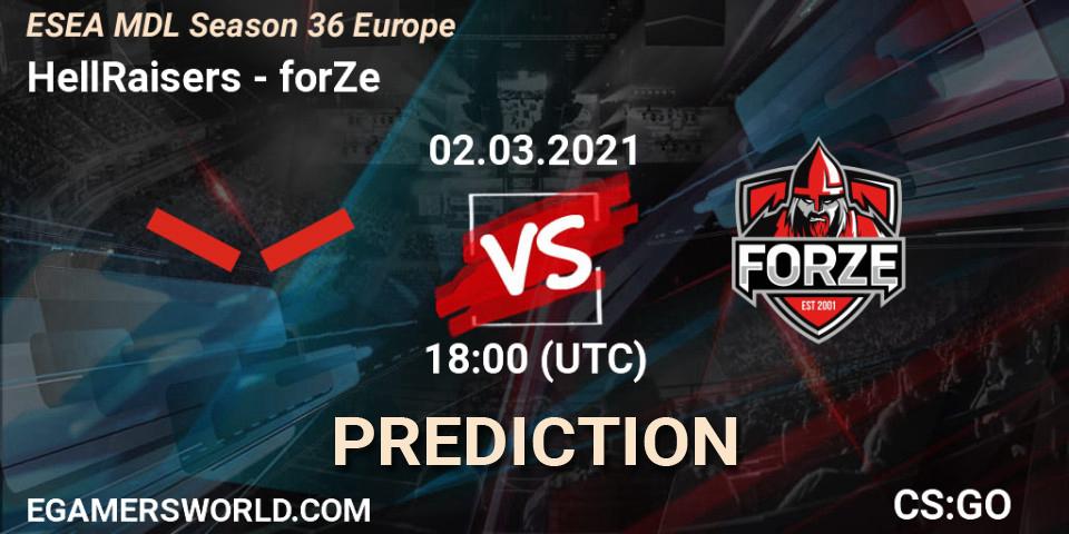 HellRaisers - forZe: ennuste. 02.03.2021 at 18:00, Counter-Strike (CS2), MDL ESEA Season 36: Europe - Premier division