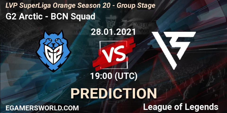 G2 Arctic - BCN Squad: ennuste. 28.01.2021 at 19:00, LoL, LVP SuperLiga Orange Season 20 - Group Stage