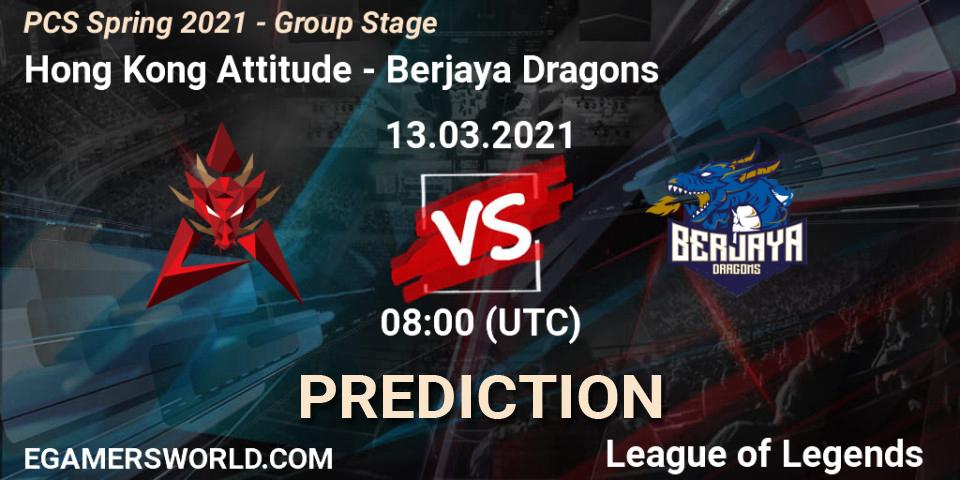 Hong Kong Attitude - Berjaya Dragons: ennuste. 13.03.2021 at 08:00, LoL, PCS Spring 2021 - Group Stage