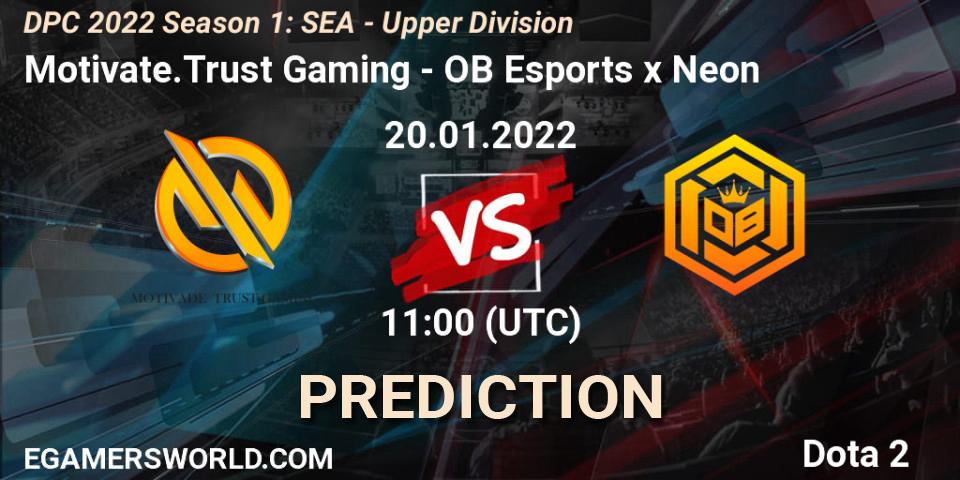 Motivate.Trust Gaming - OB Esports x Neon: ennuste. 20.01.2022 at 11:01, Dota 2, DPC 2022 Season 1: SEA - Upper Division
