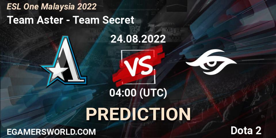 Team Aster - Team Secret: ennuste. 24.08.22, Dota 2, ESL One Malaysia 2022