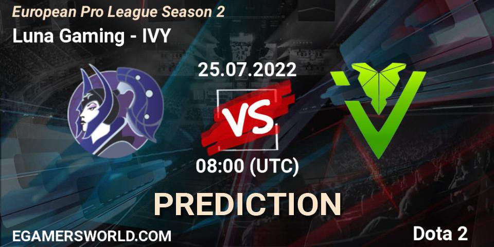 Luna Gaming - IVY: ennuste. 25.07.2022 at 08:11, Dota 2, European Pro League Season 2