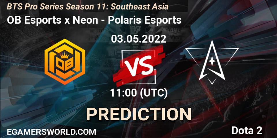 OB Esports x Neon - Polaris Esports: ennuste. 03.05.2022 at 11:14, Dota 2, BTS Pro Series Season 11: Southeast Asia