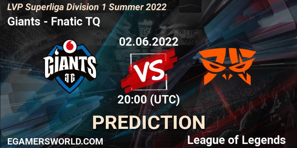 Giants - Fnatic TQ: ennuste. 02.06.2022 at 20:00, LoL, LVP Superliga Division 1 Summer 2022