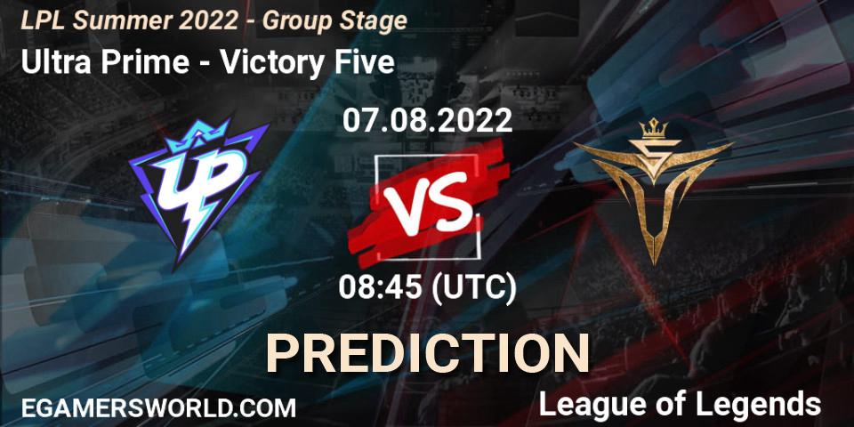 Ultra Prime - Victory Five: ennuste. 07.08.22, LoL, LPL Summer 2022 - Group Stage