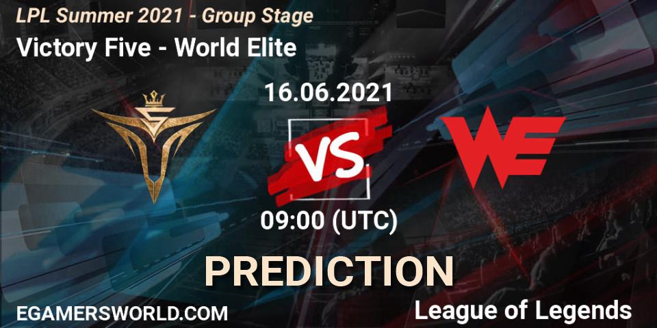 Victory Five - World Elite: ennuste. 16.06.2021 at 09:00, LoL, LPL Summer 2021 - Group Stage