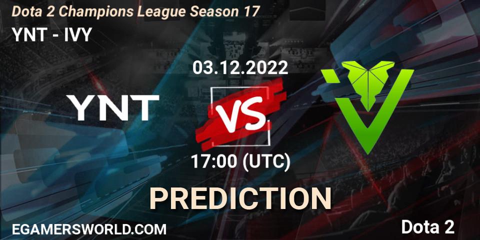 YNT - IVY: ennuste. 03.12.22, Dota 2, Dota 2 Champions League Season 17