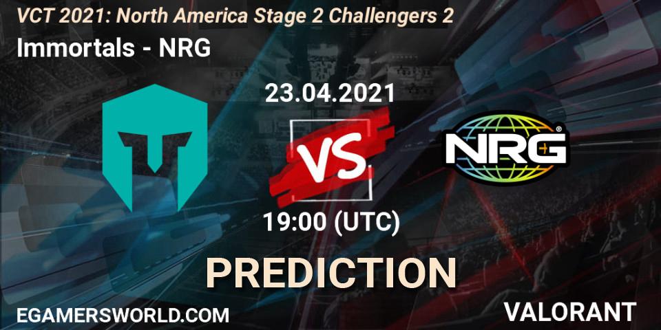 Immortals - NRG: ennuste. 23.04.2021 at 19:00, VALORANT, VCT 2021: North America Stage 2 Challengers 2