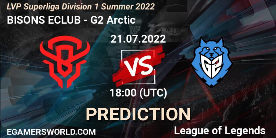 BISONS ECLUB - G2 Arctic: ennuste. 21.07.2022 at 18:00, LoL, LVP Superliga Division 1 Summer 2022