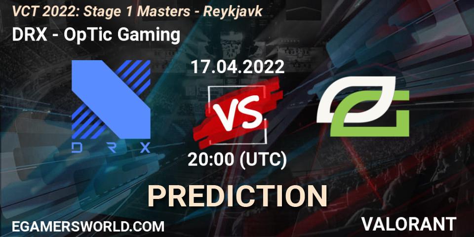 DRX - OpTic Gaming: ennuste. 17.04.2022 at 17:15, VALORANT, VCT 2022: Stage 1 Masters - Reykjavík