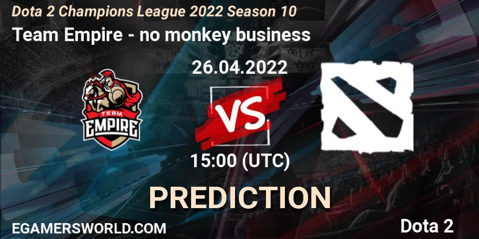 Team Empire - no monkey business: ennuste. 26.04.2022 at 15:51, Dota 2, Dota 2 Champions League 2022 Season 10 
