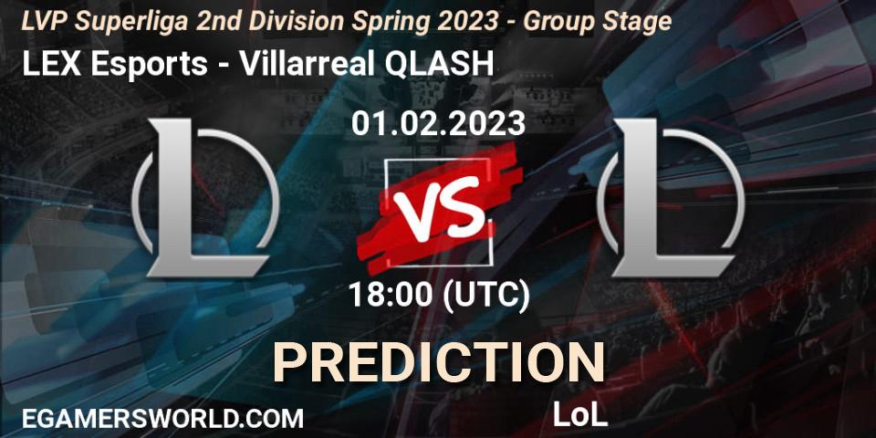 LEX Esports - Villarreal QLASH: ennuste. 01.02.23, LoL, LVP Superliga 2nd Division Spring 2023 - Group Stage
