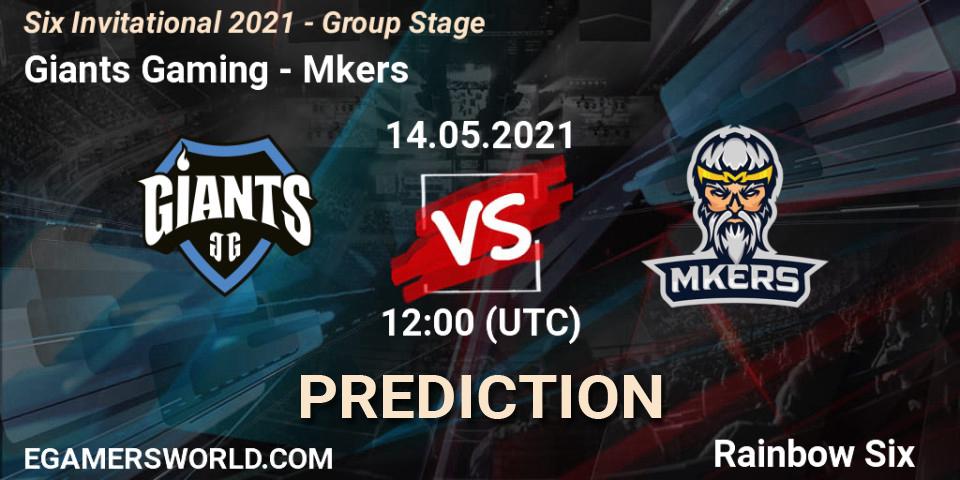 Giants Gaming - Mkers: ennuste. 14.05.21, Rainbow Six, Six Invitational 2021 - Group Stage