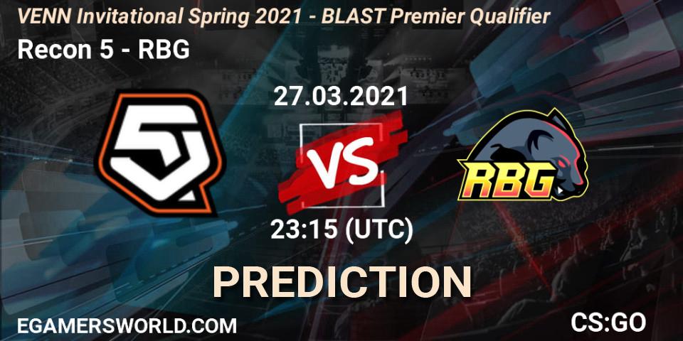 Recon 5 - RBG: ennuste. 28.03.2021 at 00:00, Counter-Strike (CS2), VENN Invitational Spring 2021 - BLAST Premier Qualifier