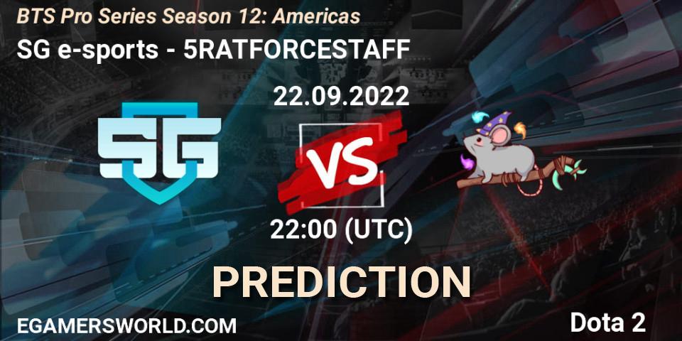 SG e-sports - 5RATFORCESTAFF: ennuste. 22.09.22, Dota 2, BTS Pro Series Season 12: Americas