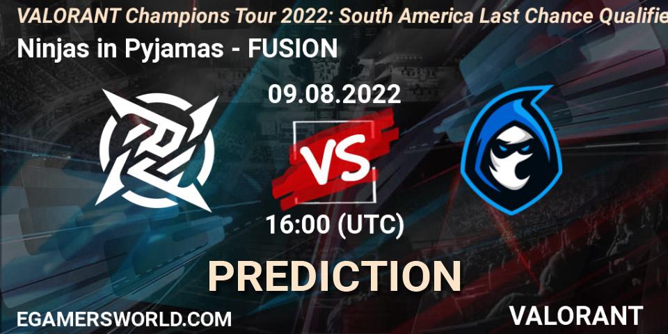Ninjas in Pyjamas - FUSION: ennuste. 09.08.2022 at 16:00, VALORANT, VCT 2022: South America Last Chance Qualifier
