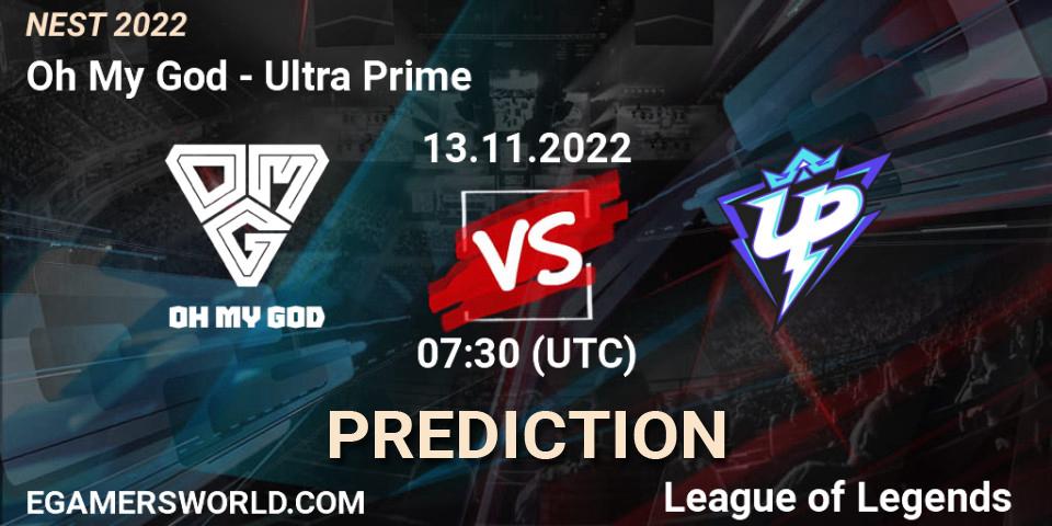 Oh My God - Ultra Prime: ennuste. 13.11.2022 at 08:00, LoL, NEST 2022