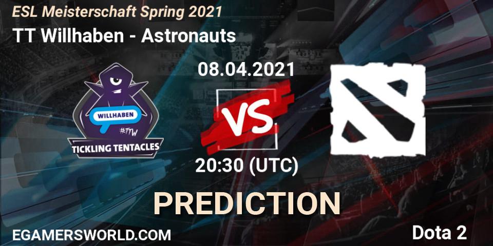 TT Willhaben - Astronauts: ennuste. 08.04.2021 at 19:00, Dota 2, ESL Meisterschaft Spring 2021