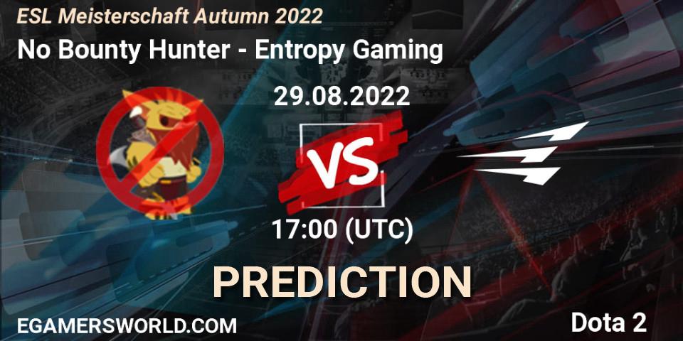 No Bounty Hunter - Entropy Gaming: ennuste. 29.08.2022 at 17:00, Dota 2, ESL Meisterschaft Autumn 2022