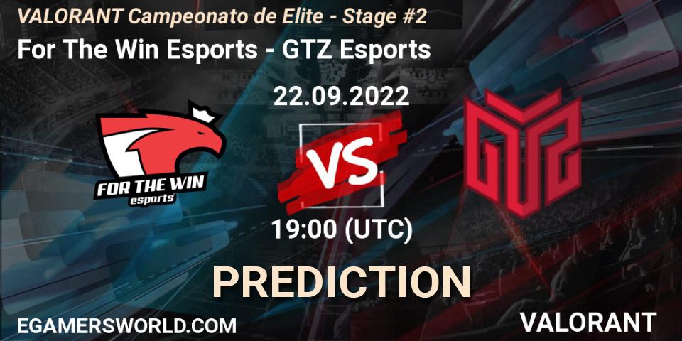 For The Win Esports - GTZ Esports: ennuste. 22.09.2022 at 19:00, VALORANT, VALORANT Campeonato de Elite - Stage #2