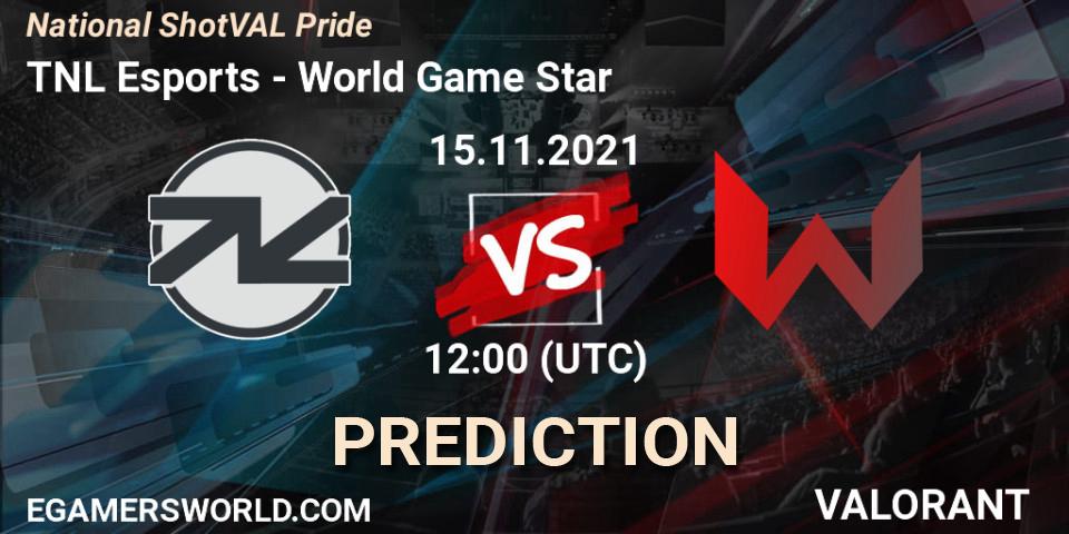 TNL Esports - World Game Star: ennuste. 15.11.2021 at 11:43, VALORANT, National ShotVAL Pride