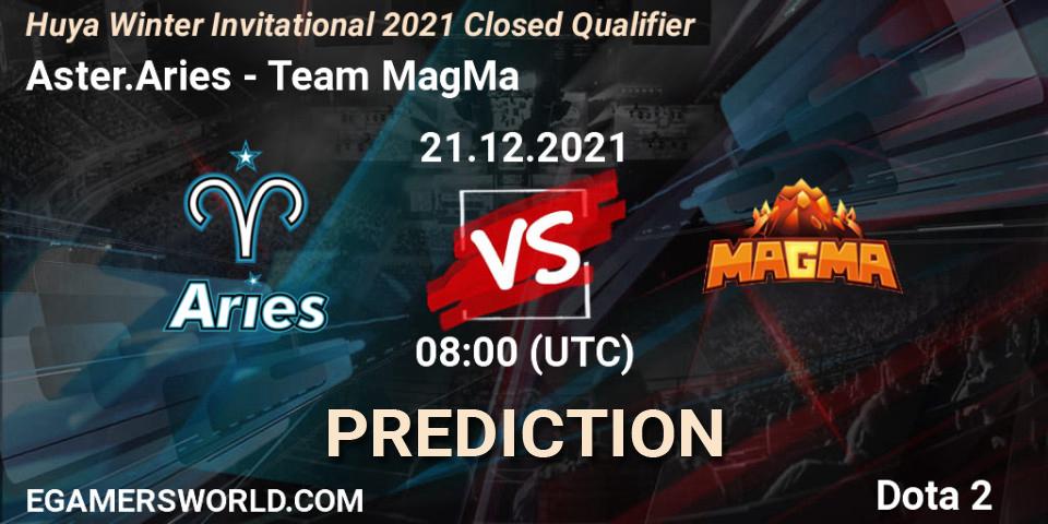 Aster.Aries - Team MagMa: ennuste. 21.12.2021 at 09:09, Dota 2, Huya Winter Invitational 2021 Closed Qualifier