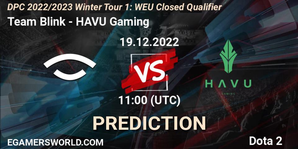 Team Blink - HAVU Gaming: ennuste. 19.12.22, Dota 2, DPC 2022/2023 Winter Tour 1: WEU Closed Qualifier