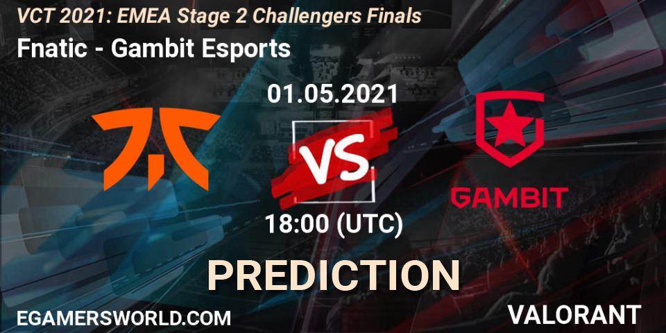 Fnatic - Gambit Esports: ennuste. 01.05.2021 at 17:00, VALORANT, VCT 2021: EMEA Stage 2 Challengers Finals