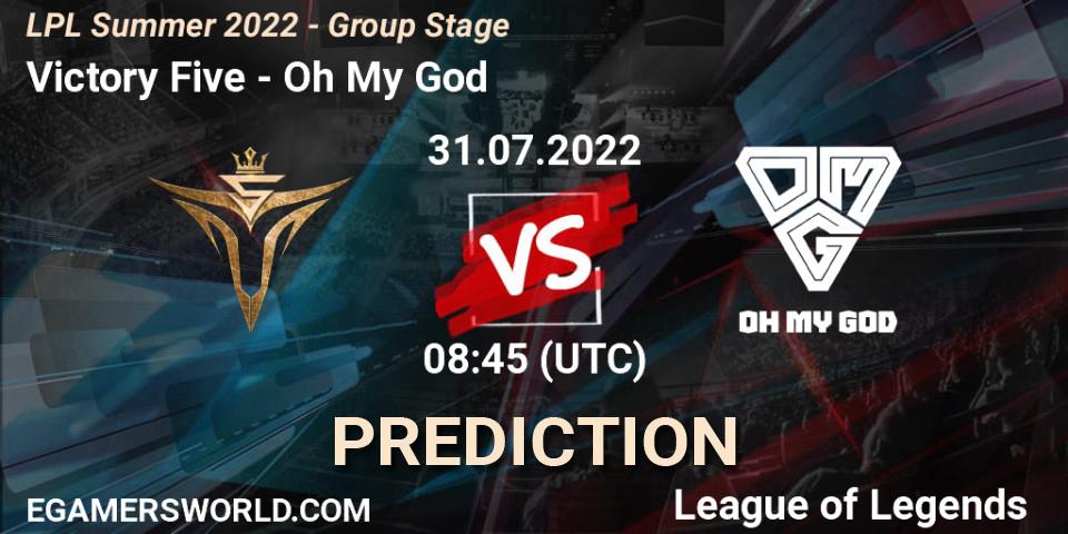 Victory Five - Oh My God: ennuste. 31.07.22, LoL, LPL Summer 2022 - Group Stage