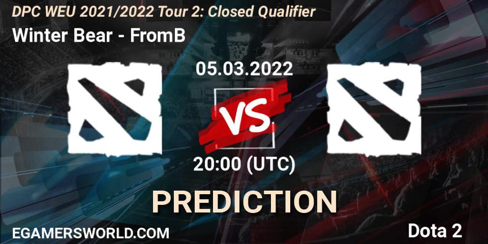 Winter Bear - FromB: ennuste. 05.03.2022 at 20:03, Dota 2, DPC WEU 2021/2022 Tour 2: Closed Qualifier