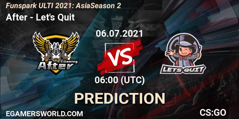 After - Let's Quit: ennuste. 06.07.2021 at 06:00, Counter-Strike (CS2), Funspark ULTI 2021: Asia Season 2