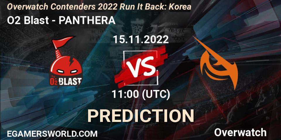 O2 Blast - PANTHERA: ennuste. 15.11.2022 at 11:15, Overwatch, Overwatch Contenders 2022 Run It Back: Korea